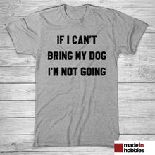 t-shirt-fashion-homme-femme-if-I-cant-bring-my-dog-im-not-going